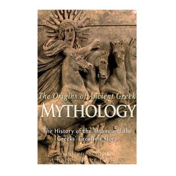 The Origins of Ancient Greek Mythology: The History of the Titans and the Greeks' Creation Story