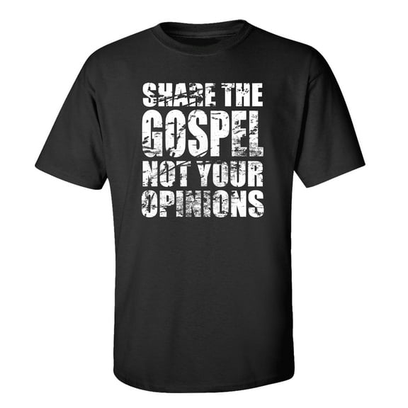 Trenz Shirts Company Share The Gospel Not Your Opinion Short sleeve shirt-Black-Small