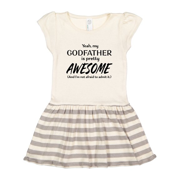 Inktastic Yeah My Godfather is Pretty Awesome Gift Toddler Girl Dress
