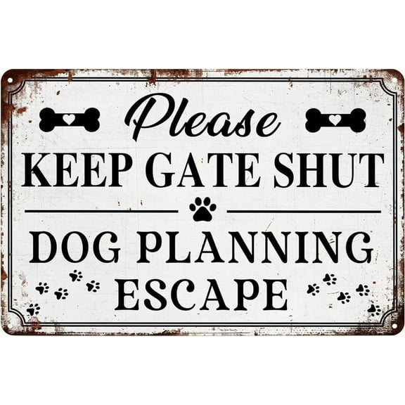 Please Keep Gate Shut Dog Planning Escape Funny Door Sign Vintage Metal Tin Sign Wall Art Decor 12 X 8 Inch
