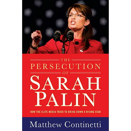 The Persecution of Sarah Palin - eBook