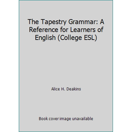 The Tapestry Grammar: A Reference for Learners of English (College ESL), Used [Paperback]