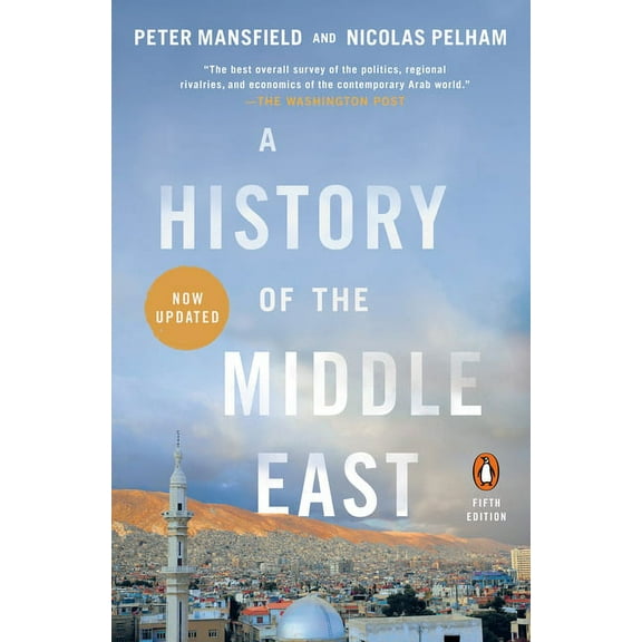 A History of the Middle East: Fifth Edition, (Paperback)