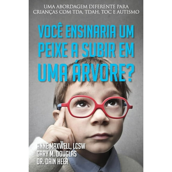 Você ensinaria um peixe a subir em uma árvore? (Portuguese) (Paperback)