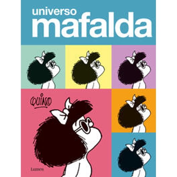 Libro Universo Mafalda Tapa Blanda, Autor Quino, Editorial Lumen