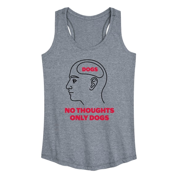 Instant Message - No Thoughts Only Dogs - Women's Racerback Tank Top