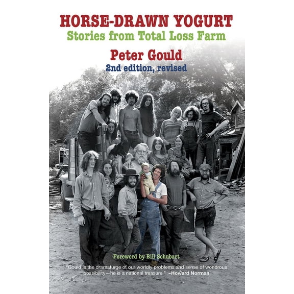 Horse-Drawn Yogurt: Stories from Total Loss Farm, 2nd Revised Edition, (Paperback)