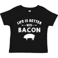 thumbnail image 3 of Inktastic Life's Better with Bacon Boys or Girls Toddler T-Shirt, 3 of 5