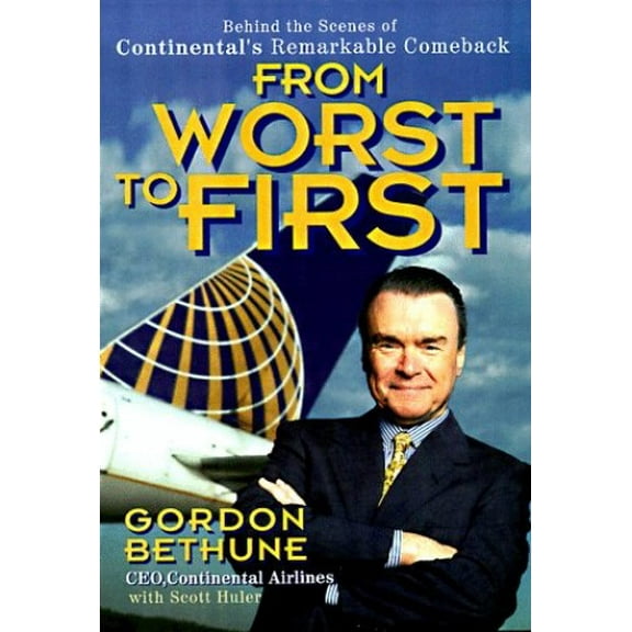 Pre-Owned From Worst to First: Behind the Scenes of Continental's Remarkable Comeback (Hardcover) 0471248355 9780471248354