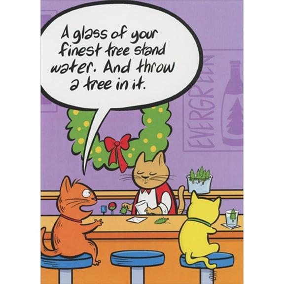 Oatmeal Studios Cats Sitting at Bar: Glass of Your Finest Tree Stand Water Box of 10 Humorous / Funny Christmas Cards