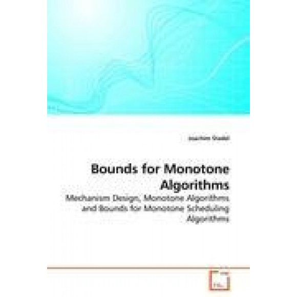 Bounds for Monotone Algorithms