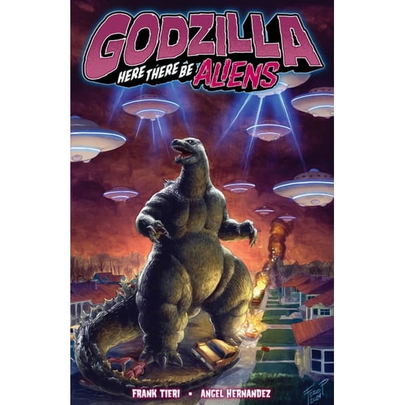 Godzilla: Here There Be Aliens Godzilla: Here There Be Aliens, (Paperback)