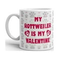thumbnail image 2 of 11 oz My Rottweiler Rottie is My Valentine Dog Lover Funny Valentines Gift Ceramic Coffee Mug, 2 of 3