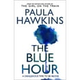 thumbnail image 1 of Pre-Owned The Blue Hour The Powerful (Paperback) by Paula Hawkins, 1 of 1