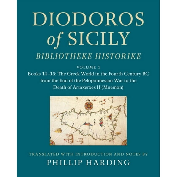 Diodoros of Sicily: Bibliotheke Historike, (Hardcover)