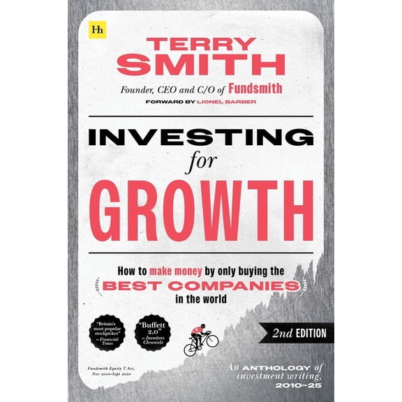 Investing for Growth (Second Edition): How to Make Money by Only Buying the Best Companies in the World, (Paperback)