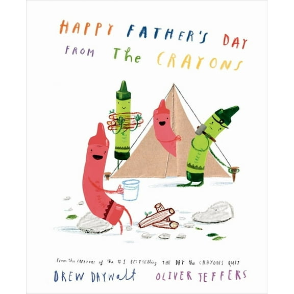 The Crayons Celebrate Happy Father's Day from the Crayons, (Hardcover)