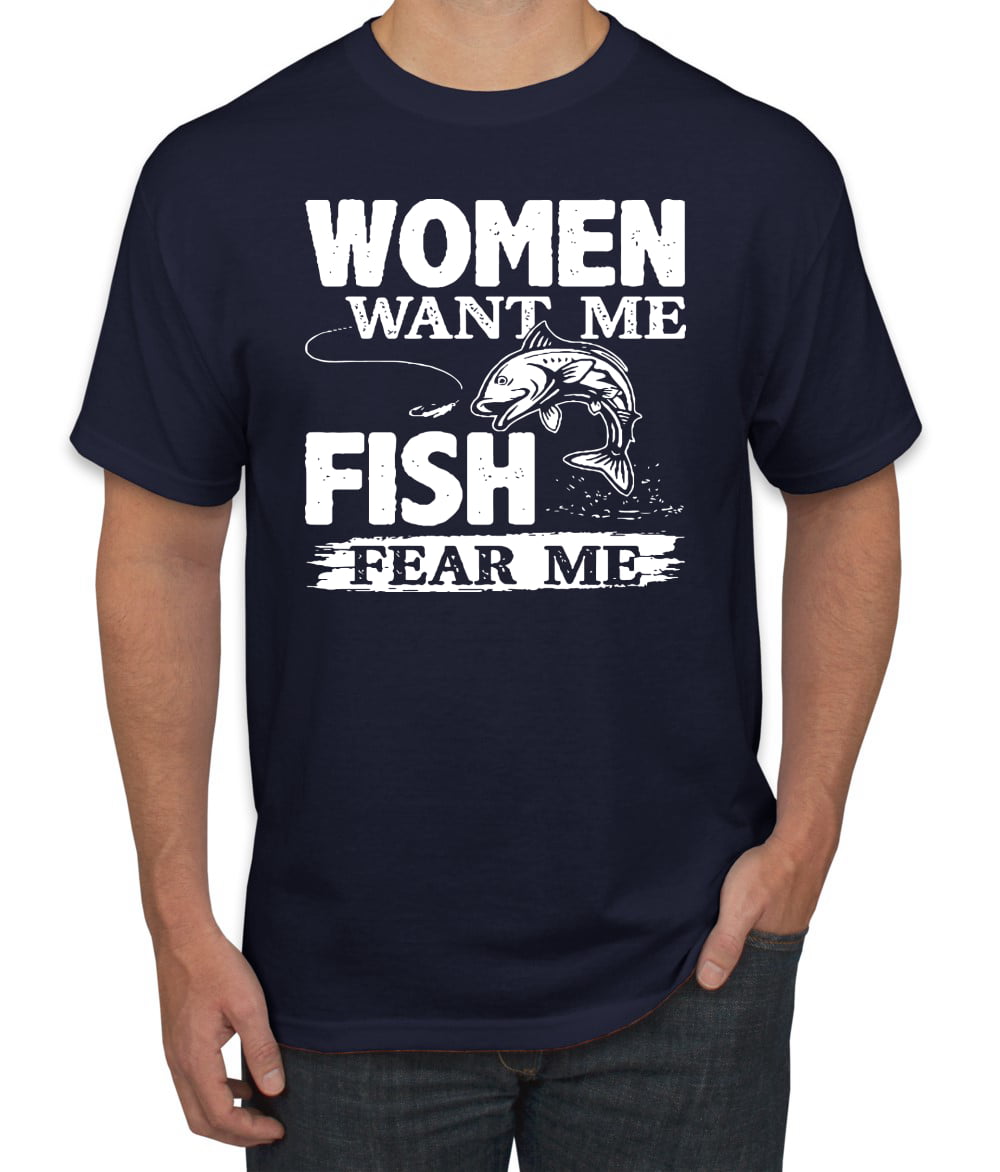 Wild Bobby Woman Want Me Fish Fear Me Funny Fishermen