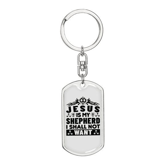 Jesus Is My Shepherd Stainless Steel or 18k Gold Premium Swivel Dog Tag Keychain