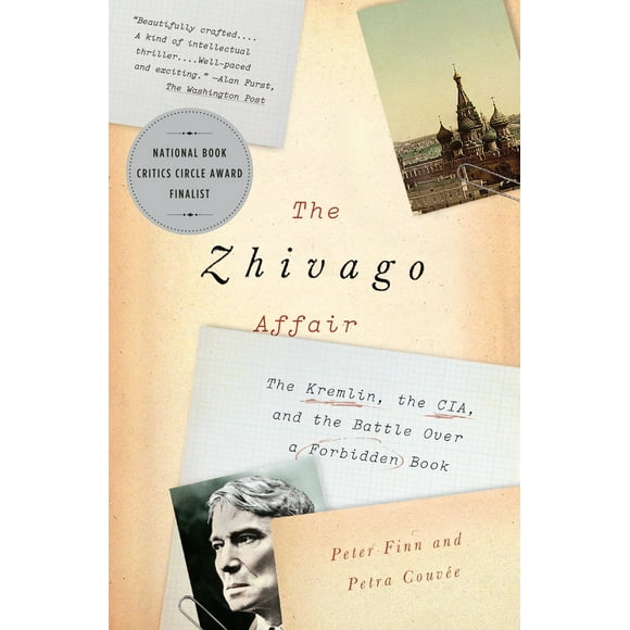 Pre-Owned The Zhivago Affair: The Kremlin, the Cia, and the Battle Over a Forbidden Book (Paperback) 0345803191 9780345803191