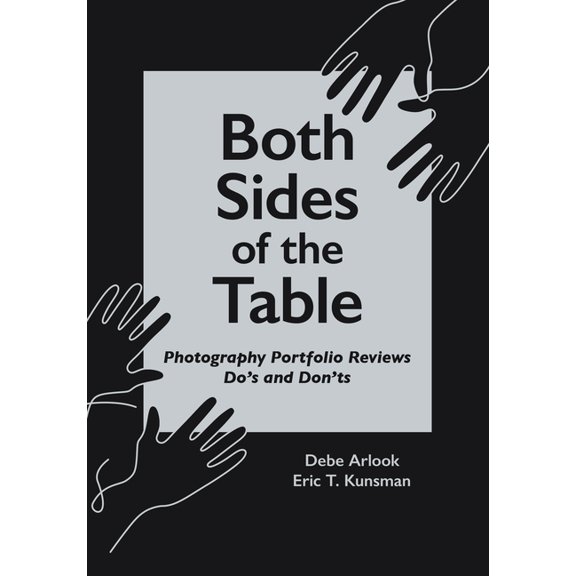 Both Sides of the Table: Photography Portfolio Reviews Do's & Don'ts, (Paperback)