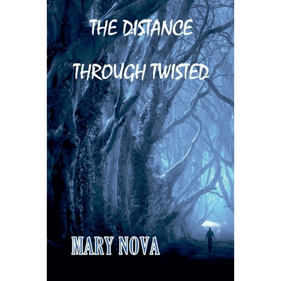 The Distance Through Twisted, (Paperback)
