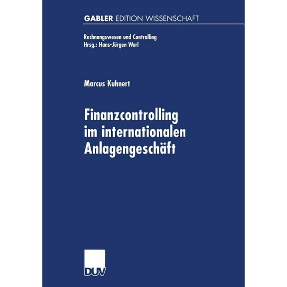 Rechnungswesen Und Controlling Finanzcontrolling Im Internationalen AnlagengeschÃ¤ft, (Paperback)