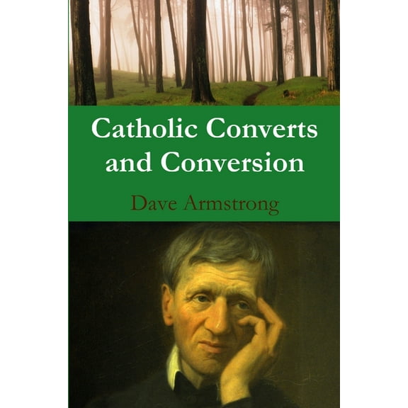 Catholic Converts and Conversion, (Paperback)