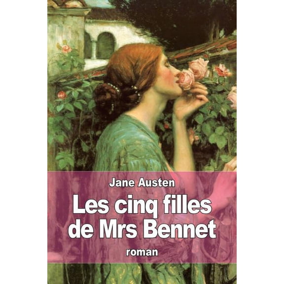 Les cinq filles de Mrs Bennet: Orgueil et préjugé (Paperback)