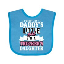 Inktastic Im Not Just Daddys Little Im a Truckers Daughter Girls Baby Bib