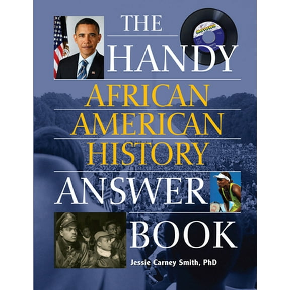 Pre-Owned The Handy African American History Answer Book (Paperback) 1578594529 9781578594528
