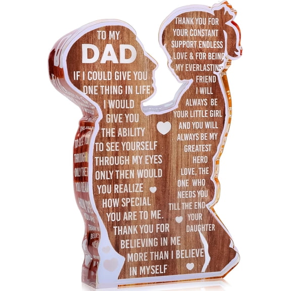 Fathers Day Presents from Daughter – Heartfelt Acrylic Plaque for Dad, Unique Father Daughter Desk Decor Sign – Birthday, Christmas or New Dad Present from Girl Dad - Daughter Dad - Daughter