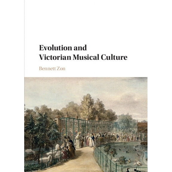 Evolution and Victorian Musical Culture, (Hardcover)