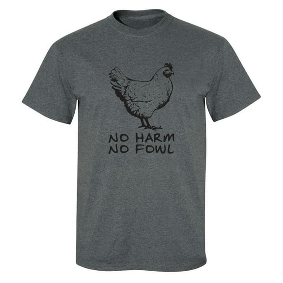 No Harm No Fowl Adult Short Sleeve T-shirt