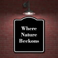 thumbnail image 2 of Where Nature Beckons BLACK Aluminum Composite Sign 15''x18'', 2 of 9