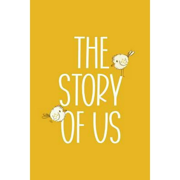 Pre-Owned The Story of Us: Fill in the Blank Notebook and Memory Journal for Couples (Paperback) 1794660399 9781794660397
