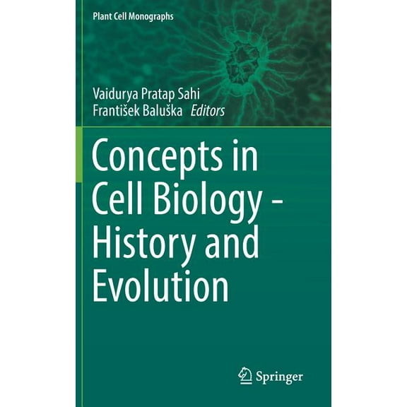 Plant Cell Monographs Concepts in Cell Biology - History and Evolution, Book 23, (Hardcover)