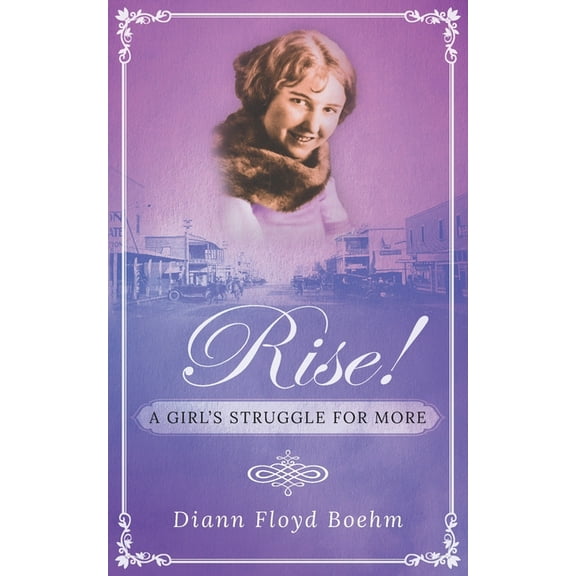 Rise! A Girl's Struggle for More, (Paperback)