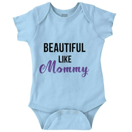 

Beautiful Like Mommy Cute Daughter Bodysuit Jumper Girls Infant Baby Brisco Brands 24M
