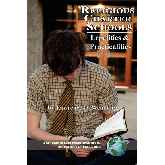 New Developments in the Politics of Educ Religious Charter Schools: Legalities and Practicalities (Hc), (Hardcover)