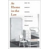 At Home in the Law : How the Domestic Violence Revolution Is Transforming Privacy, Used [Hardcover]