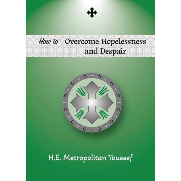 How to Overcome Hopelessness and Despair, (Paperback)