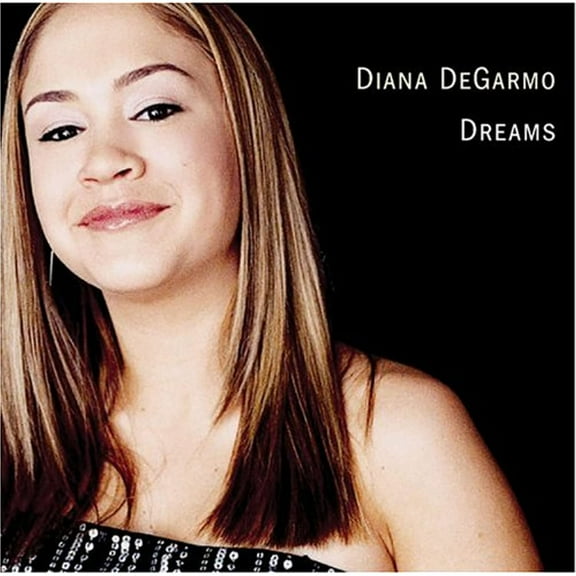 Diana DeGarmo Dreams / Don't Cry Out Loud / I Believe Audio CD