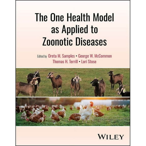 The One Health Model as Applied to Zoonotic Diseases, (Hardcover)