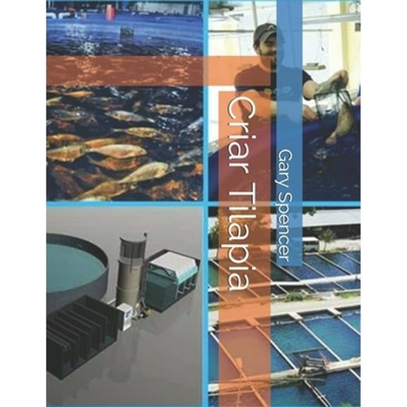 Criar Tilapia (Paperback) by Gary Ross Spencer