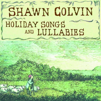 Shawn Colvin - Holiday Songs & Lullabies - Music & Performance - CD
