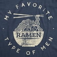 thumbnail image 2 of Mens My Favorite Type of Ramen Is Men T shirt Funny Dad Joke Hilarious Sarcasm Graphic Tees, 2 of 9