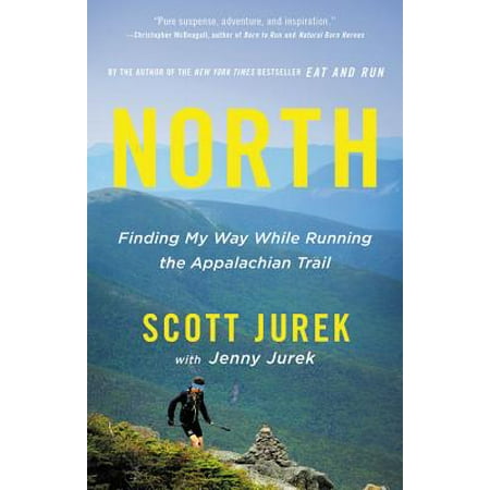 North : Finding My Way While Running the Appalachian (Best Trail Running Shoes For Beginners)