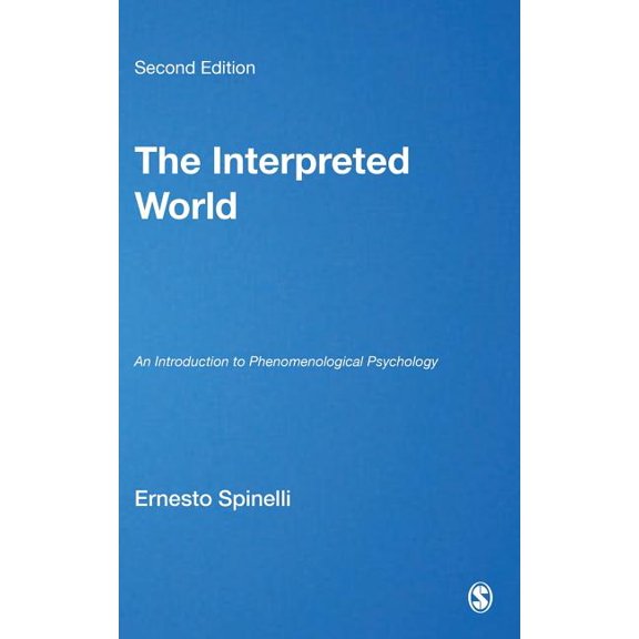 The Interpreted World: An Introduction to Phenomenological Psychology, (Hardcover)