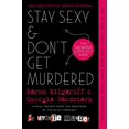 thumbnail image 1 of Pre-Owned Stay Sexy &amp; Don't Get Murdered: The Definitive How-To Guide, 9781250759221, 1250759226, Paperback,, 1 of 1